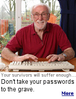 Your survivors will have enough on their minds when you die, so take steps now to ensure it won't be a major trauma to access the financial accounts you keep online.